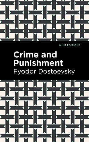 Crime and Punishment (Mint Editions―Philosophical and Theological Work)