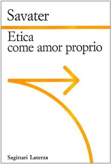 Etica come amor proprio (Sagittari Laterza)