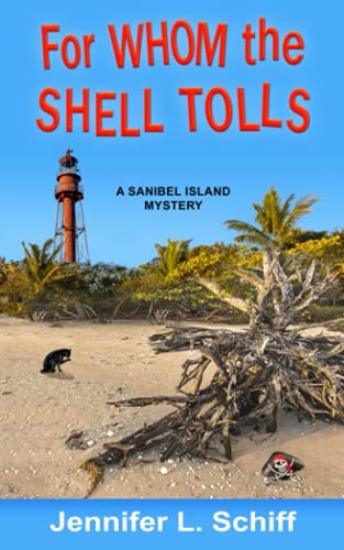 For Whom the Shell Tolls: A Sanibel Island Mystery