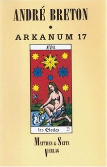 Arkanum 17. Ergänzt durch Erhellungen