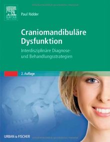 Craniomandibuläre Dysfunktion: Interdisziplinäre Diagnose- und Behandlungsstrategien