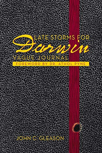 Late Storms for Darwin: Vague Journal Foreword by Dr. Athol Pyne