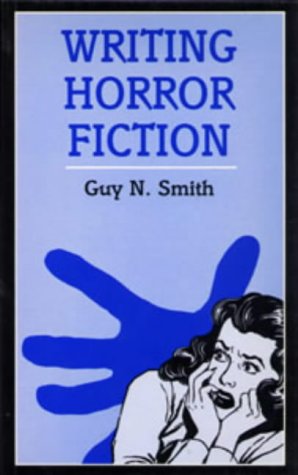 Writing Horror Fiction (Writing (A & C Black Ltd.))