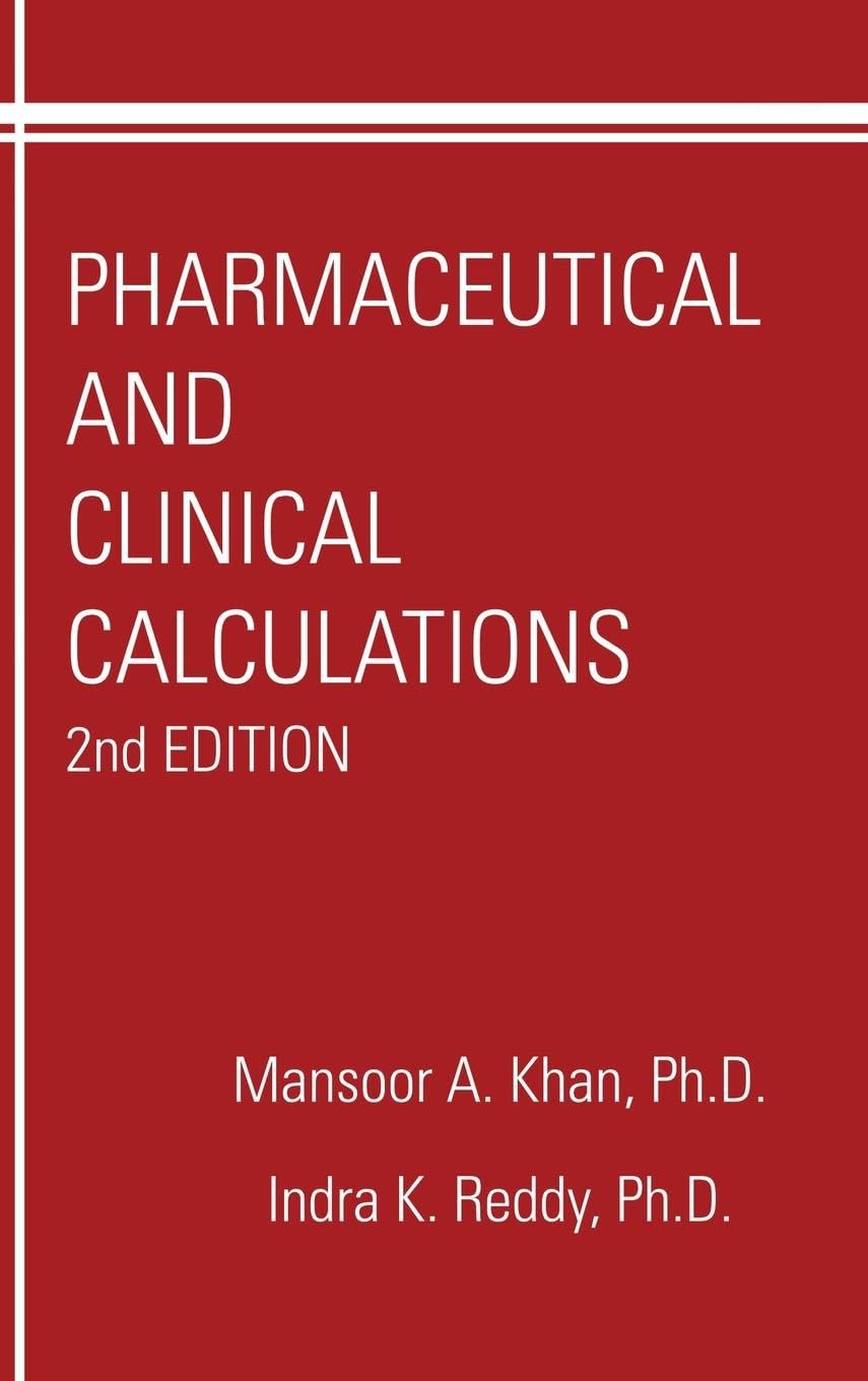Pharmaceutical and Clinical Calculations: Programmed Text (Pharmacy Education, 8, Band 8)
