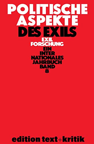 Politische Aspekte des Exils   Exilforschung Bd8 Kartoniert (TB)