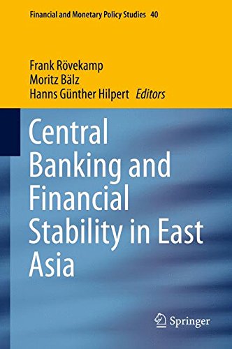 Central Banking and Financial Stability in East Asia (Financial and Monetary Policy Studies)