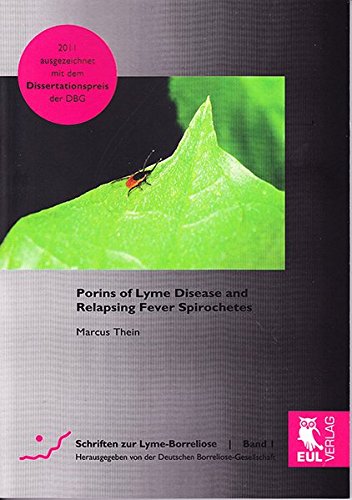 Porins of Lyme Disease and Relapsing Fever Spirochetes (Schriften zur Lyme-Borreliose)