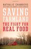 Saving Farmland: The Fight for Real Food