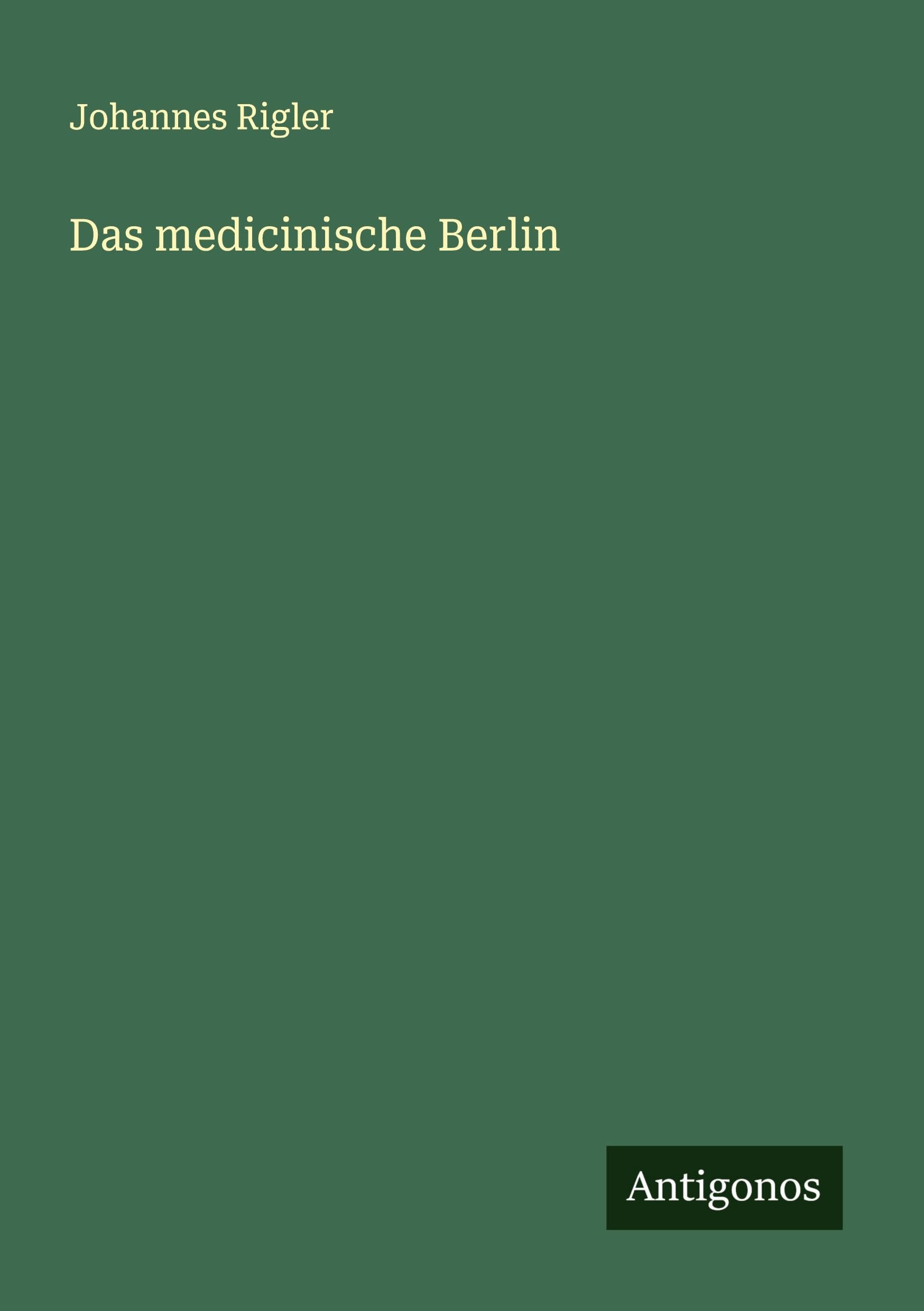 Das medicinische Berlin