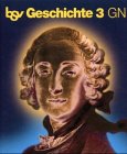 Geschichte, Ausgabe GN, Bd.3, Vom Absolutismus bis zum Ersten Weltkrieg: Allgemein-botanische Grundlagen, Pilzkunde und Hefereinzucht