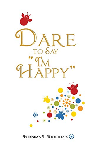 Dare to Say “I’m Happy”