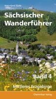 Sächsischer Wanderführer: Band 4: Mittleres Erzgebirge