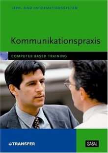 Kommunikationspraxis, 1 CD-ROM Computer Based Training. Für Windows 98/Me/2000/XP