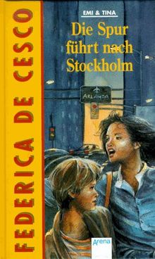 Emi & Tina, Die Spur führt nach Stockholm