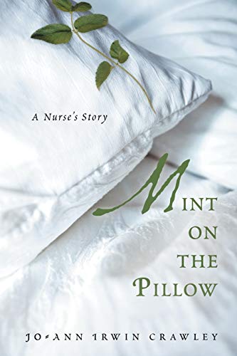 Mint On The Pillow: A Nurse's Story