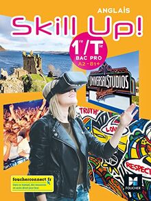 Skill up! anglais, 1re, terminale bac pro : A2-B1+