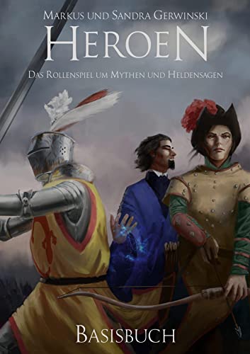 Heroen: Das Rollenspiel um Mythen und Heldensagen