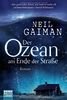 Der Ozean am Ende der Straße: Roman