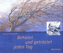 Behütet und getröstet jeden Tag: Ein immerwährender Monatskalender