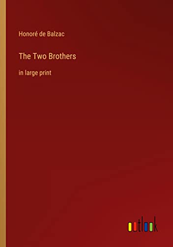 The Two Brothers: in large print