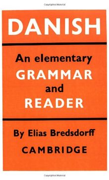 Danish: An Elementary Grammar and Reader