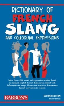 Dictionary of French Slang (Barron's Dictionaries of Foreign Language Slang)