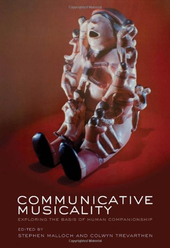 Communicative Musicality: Exploring the Basis of Human Companionship