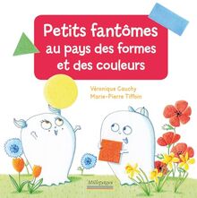 Petits fantômes au pays des formes et des couleurs