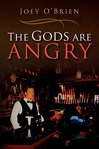 The Gods are Angry