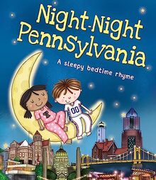 Night-Night Pennsylvania (Night-night America)