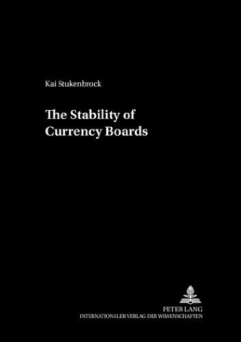 The Stability of Currency Boards (cege-Schriften)