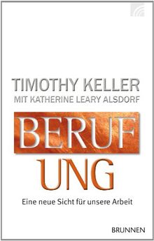 Berufung: Eine neue Sicht für unsere Arbeit