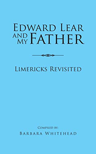 Edward Lear and My Father: Limericks Revisited
