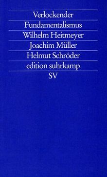 Verlockender Fundamentalismus. Türkische Jugendliche in Deutschland