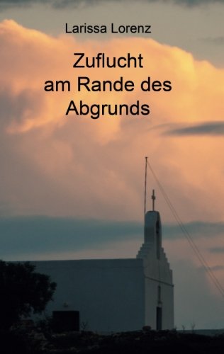 Zuflucht am Rande des Abgrunds
