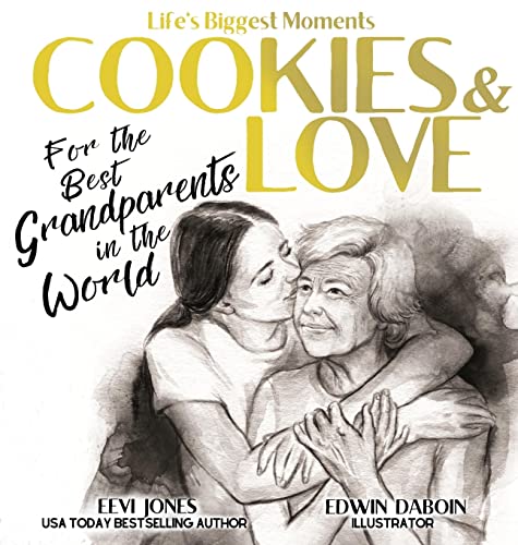 Cookies and Love: For the Best Grandparents in the World (Life's Biggest Moments, Band 7)