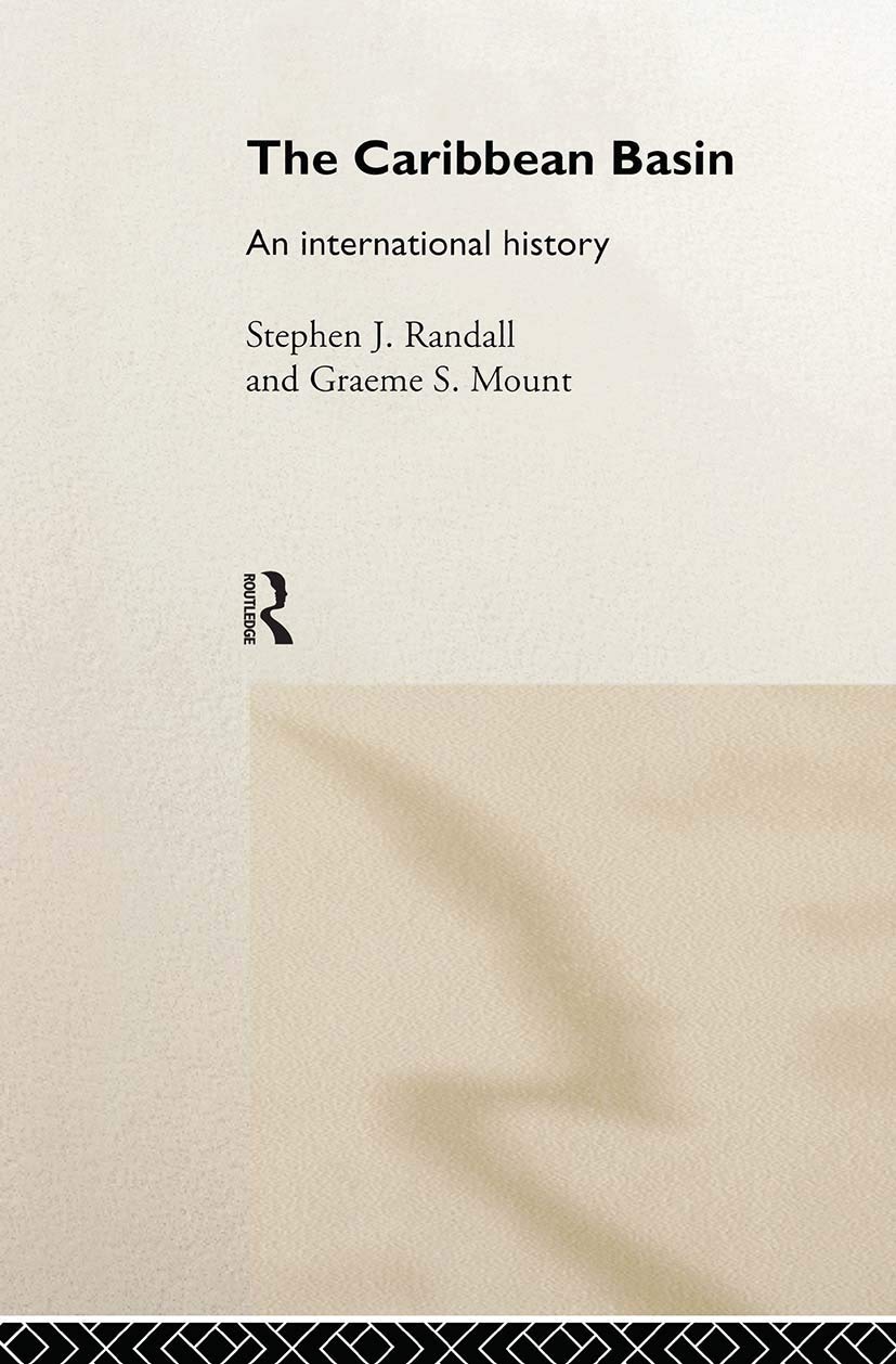 The Caribbean Basin: An International History (New International History)