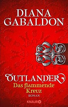 Outlander - Das flammende Kreuz: Roman