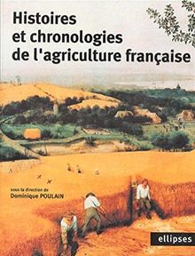 Histoires et chronologies de l'agriculture française