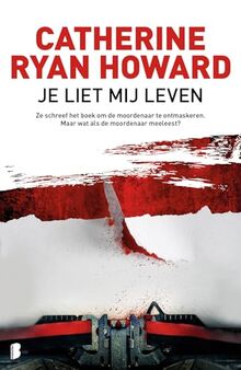 Je liet mij leven: Ze schreef het boek om de moordenaar te ontmaskeren. Maar wat als de moordenaar meeleest?