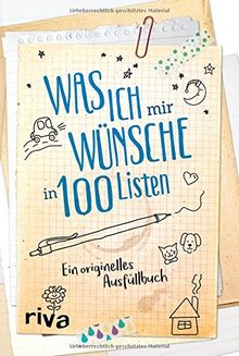 Was ich mir wünsche in 100 Listen: Ein originelles Ausfüllbuch