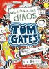 Tom Gates. Wo ich bin, ist Chaos: Ein Comic-Roman