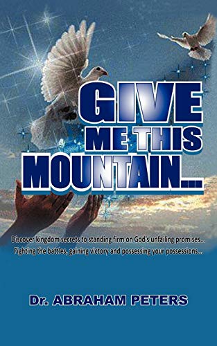 Give Me This Mountain . . .