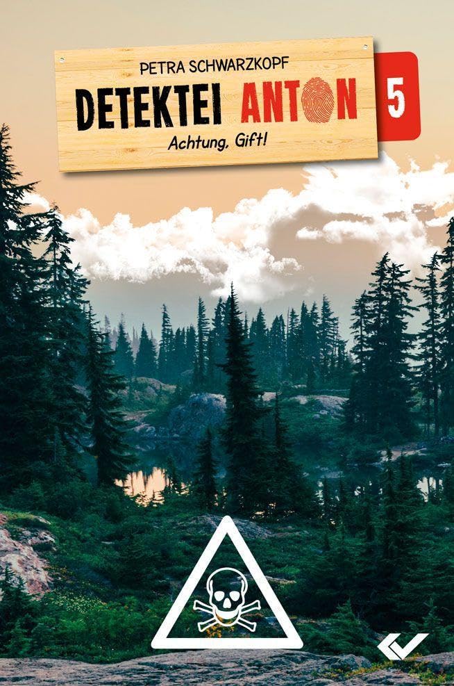 Detektei Anton Achtung Gift! - Petra Schwarzkopf Kartoniert (TB)