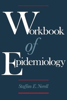 Workbook of Epidemiology