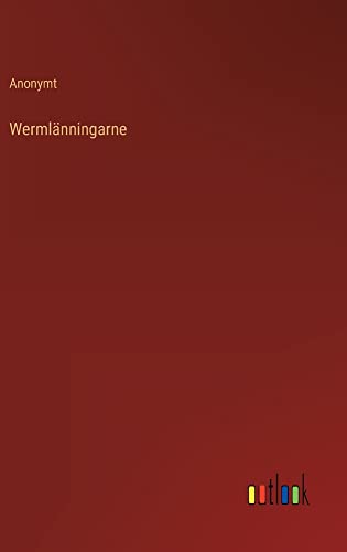 Wermlänningarne