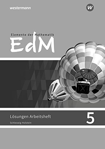 Elemente der Mathematik SI - Ausgabe 2018 für Schleswig-Holstein: Lösungen zum Arbeitsheft 5