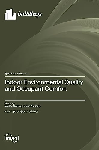 Indoor Environmental Quality and Occupant Comfort