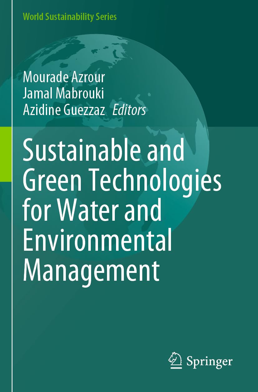 Sustainable and Green Technologies for Water and Environmental Management (World Sustainability Series)