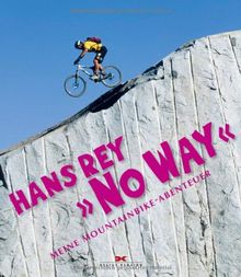 "No Way": Meine Mountainbike-Abenteuer